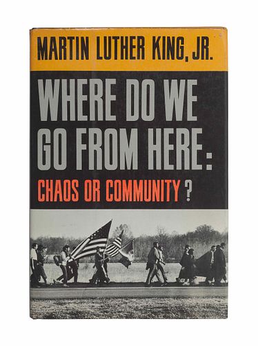 KING, Martin Luther, Jr. (1929-1968). Where Do We Go from Here: Chaos or Community? New York: Harper & Row, 1967.