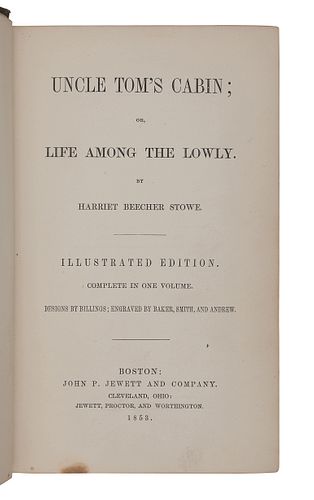 STOWE, Harriet Beecher (1811-1896).  Uncle Tom's Cabin; or, Life Among the Lowly... Illustrated Edition. Complete in One Volume.  Boston: John P. Jewe