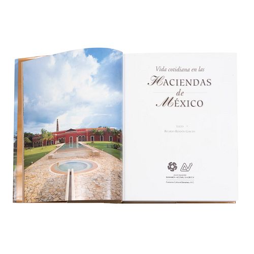 Rendón, Ricardo. Vida Cotidiana en las Haciendas de México. México: Fondo Cultural Banamex, 2002.