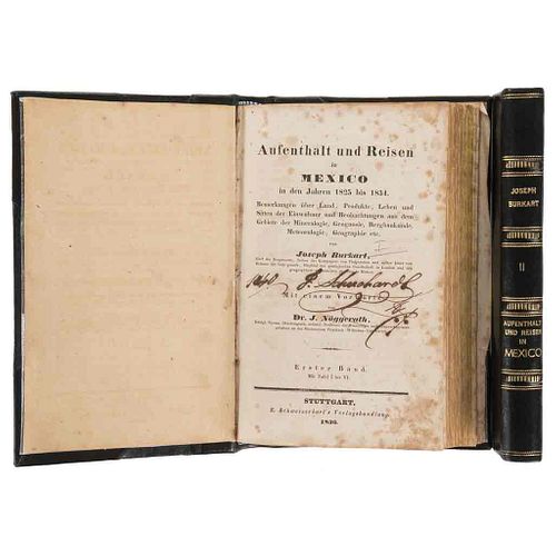 Burkart, Hermann Joseph. Aufenthalt und Reisen in Mexico in den Jahren 1825 bis 1834... Stuttgart, 1836. Tomos I-II. 2 mapas. Piezas: 2