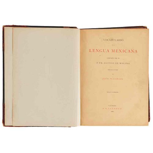 Molina, Alonso de. Vocabulario de la Lengua Mexicana. Leipzig: B. G. Teubner, 1880. Edición facsimilar de la de 1571.