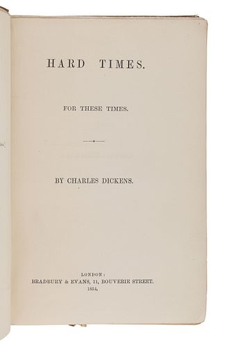 DICKENS, Charles (1812-1870). Hard Times. For These Times. London: Bradbury & Evans, 1854.