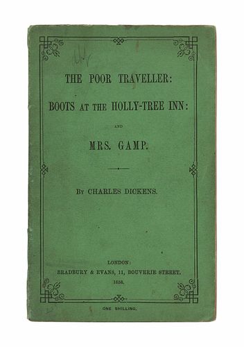 DICKENS, Charles (1812-1870). The Poor Traveller: Boots at the Holly-Tree Inn: And Mrs. Gamp. London: Bradbury & Evans, 1858.  