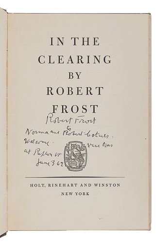 FROST, Robert (1874-1963).  In the Clearing. New York: Holt, Rinehart and Winston, 1962.  