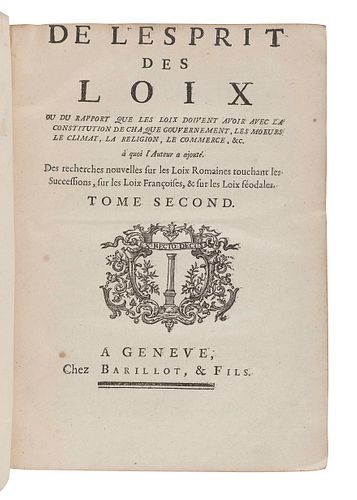 MONTESQUIEU, Charles de Secondat (1689-1755).   De l'Esprit des Loix. Geneva: Barillot, [but Paris: Prault, c.1748].  