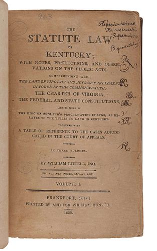 LITTELL, Charles (1768-1824). The Statute Law of Kentucky.  Frankfort: William Hunter, 1809, 1810, 1814.