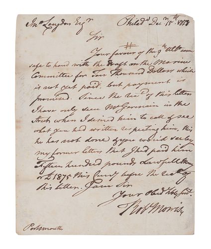 MORRIS, Robert (1734-1806). Autograph letter signed ( "Rob 't Morris"), to John Langdon. Philadelphia, 15 December 1778.  