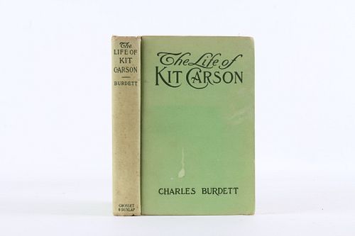 1902 The Life of Kit Carson by Charles Burdett