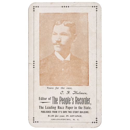 C.F. Holmes, Editor of The People's Recorder Trade Card, Orangeburg, South Carolina, circa 1905