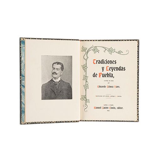 Gómez Haro, Eduardo. Tradiciones y Leyendas de Puebla. Puebla y Orizaba: Manuel Castro Limón, Editor, 1904. Frontispicio y 2 láminas.