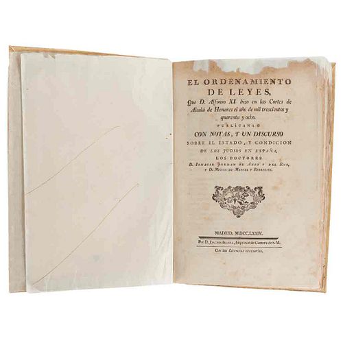 Jordán de Asso y del Río, Ignacio. El Ordenamiento de Leyes que D. Alfonso XI hizo en las Cortes de Alcalá. Madrid: 1874.