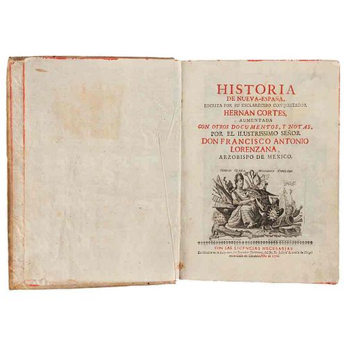 Lorenzana, Francisco Antonio. Historia de la Nueva-España, Escrita por su Esclarecido Conquistador Hernán Cortés. México, 1770.