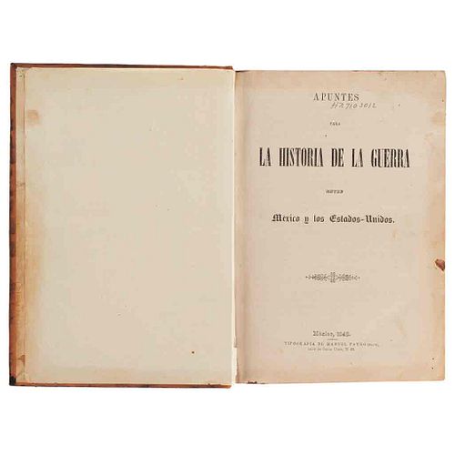 Apuntes para la Historia de la Guerra entre México y los Estados Unidos. México, 1848. 1ra edición. Obra censurada por Santa Anna.