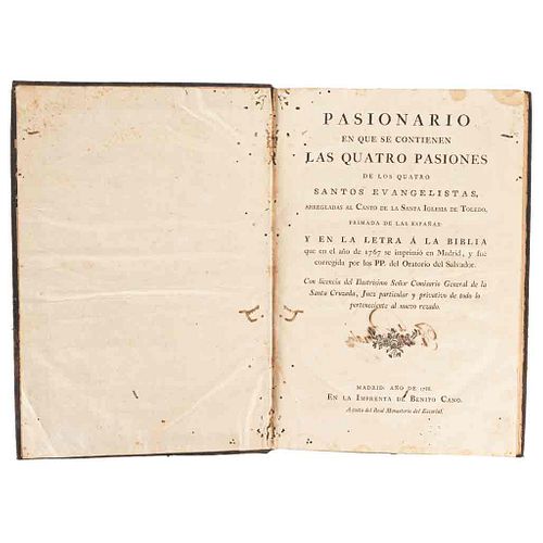 Pasionario en que se Contienen las Quatro Pasiones de los Quatro Evangelistas,... Madrid, 1788.