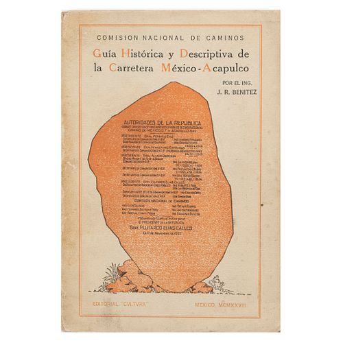 Benítez, José R. Guía Histórica y Descriptiva de la Carretera. México - Acapulco. México, 1928. 1ra edición. Mapa plegado.