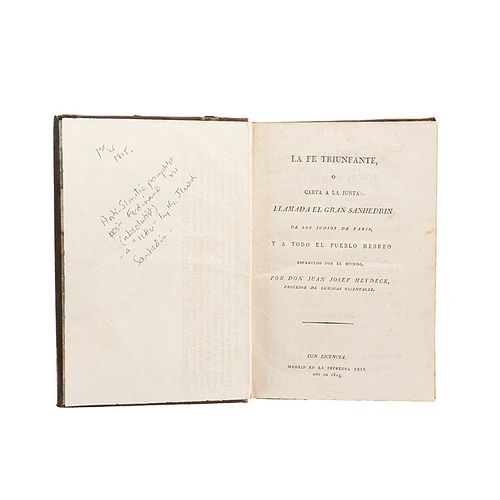 Heydeck, Don Juan Josef. La Fe Triunfante o Carta a la Junta Llamada el Gran Sanhedrin de los Judios de Paris... Madrid, 1815.