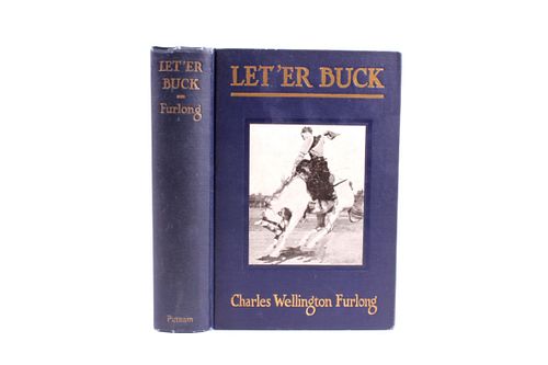 Signed C. Wellington Furlong "Let'er Buck" 1st Ed.