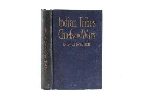 1910 1st Edition Indian Tribes Chiefs and Wars