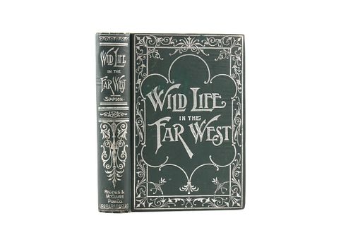 Wild Life in the Far West by C.M. Simpson 1896