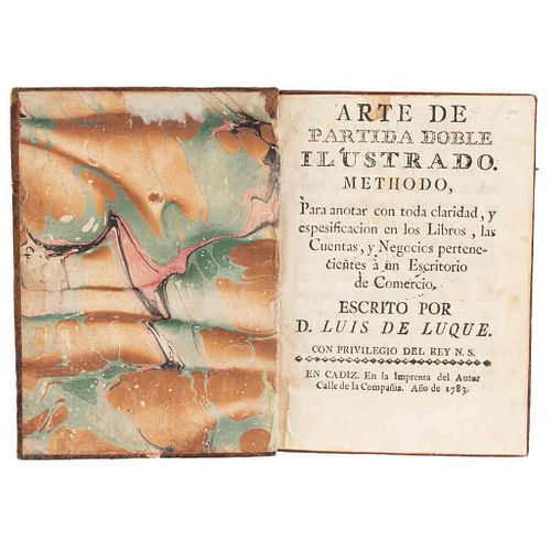 Luque, Luis de. Arte de Partida Doble Ilustrado. Cádiz: En la Imprenta del Autor, 1783.