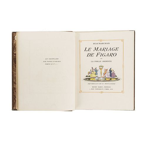 Beaumarchais. Le Mariage de Figaro ou la Folle Journée. Paris: Henry Babou, 1927. 6 viñetas capitulares y 10 láminas coloreadas.