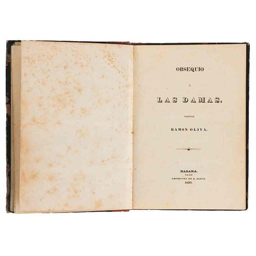 Oliva, Ramón (Editor). Obsequio a las Damas. Habana, 1839. Frontispicio y seis litografías.