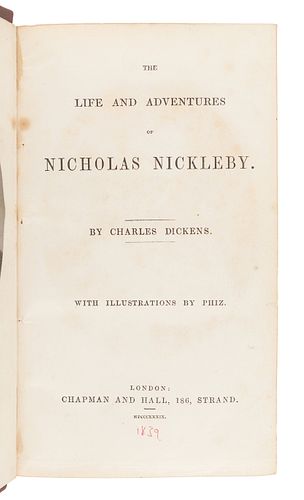 DICKENS, Charles (1812-1870). The Life and Adventures of Nicholas Nickleby. London: Chapman & Hall, 1839. A second copy.