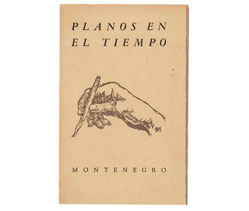 Montenegro, Roberto. Planos en el Tiempo. México, 1962. Un dibujo firmado "RM". Primera edición, ejemplar número 41.