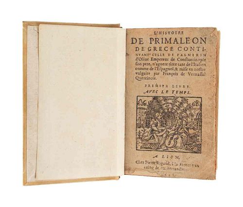 Vernassal, Francois de - Vazquez, Francisco. L'Histoire de Primaleon de Grece... Lyon, 1618 / 1612. Dos partes en un volumen.
