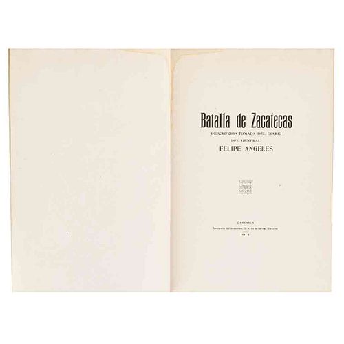 Batalla de Zacatecas, Descripción Tomada del Diario del General Felipe Ángeles. México: Imprenta del Gobierno, 1914.
