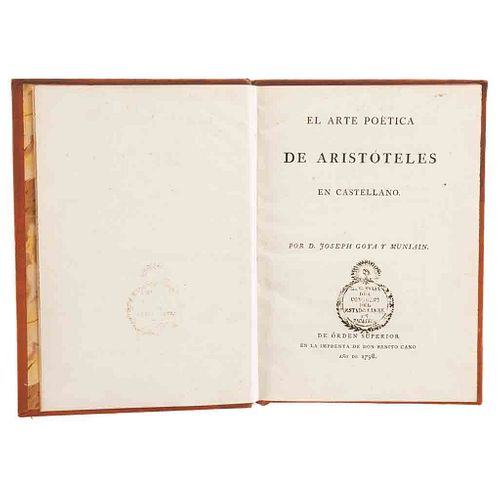 Goya y Muniain. El Arte Poética de Aristóteles en Castellano. Madrid: En la Imprenta de Benito Cano, 1798.  En griego y español.