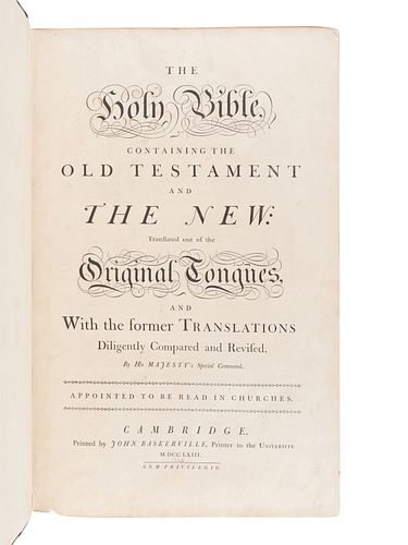 [BIBLE, in English]. The Holy Bible, containing the Old Testament and the New"¦ Cambridge: John Baskerville, 1763.