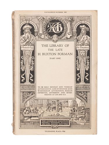 [FORMAN, H. Buxton]. The Anderson Galleries.The Library of the Late H. Buxton Forman. [Part One]. --[Part Two].New York: The Anderson Galleries, 1920.