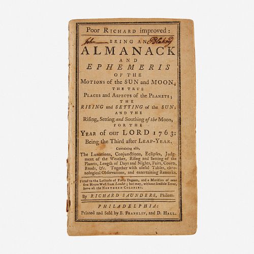 [Americana] [Franklin, Benjamin] Saunders, Richard Poor Richard improved: Being an Almanack and Ephemeris of the Motions of the Sun and Moon...for the