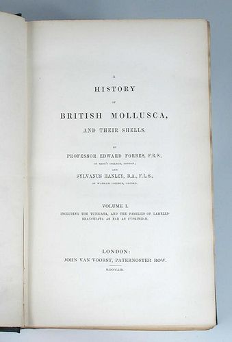 FORBES (Prof. Edward) & HANLEY (Sylvanus) A History of British Mollusca, and their Shells, 4 vols.,