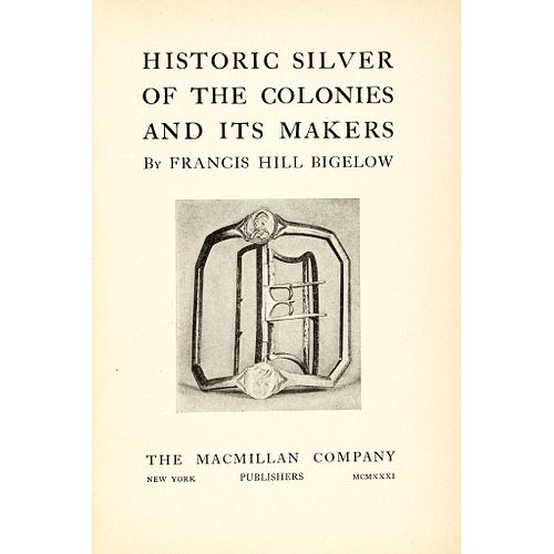1931-Dated Book, Historic Silver of the Colonies and Its Makers by Francis Hill Bigelow
