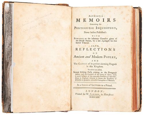 Bower, Archibald. Authentic Memoirs Concerning the Portuguese Inquisition, Never Before Published: With Remarks on the Infa...