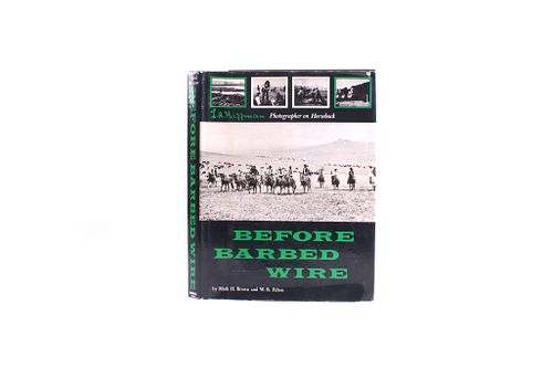 1956 1st Ed. Before Barbed Wire By Brown & Felton