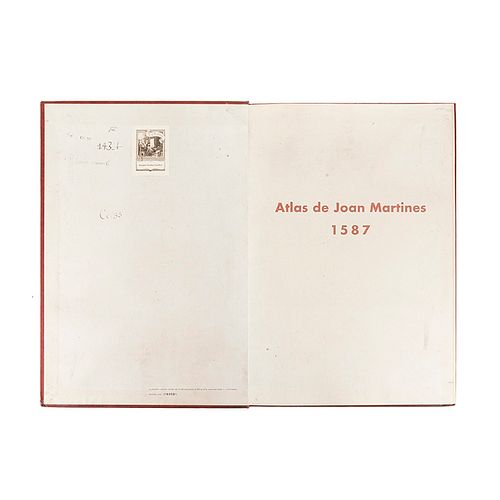 Atlas de Joan Martines 1587. Madrid: Servicio de Publicaciones del Ministerio de Educación y Ciencia de Madrid, 1973. 19 mapas.