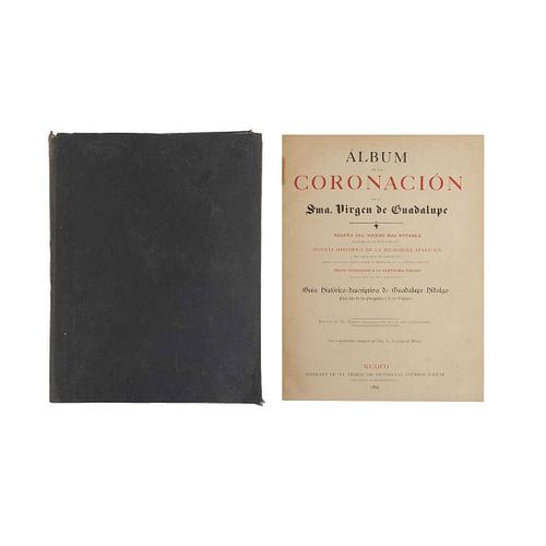 Álbum de la Coronación de la Sma. Virgen de Guadalupe. México: Imprenta de "El Tiempo" de Victoriano Agüeros, Editor, 1895.