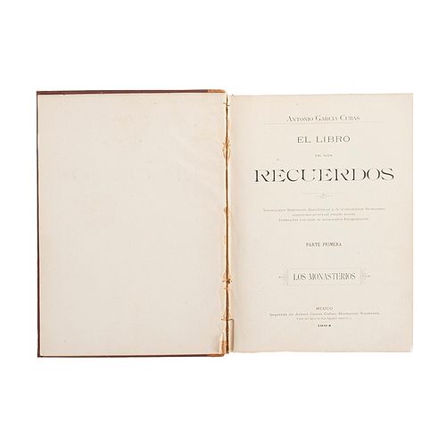 García Cubas, Antonio. El Libro de mis Recuerdos. México: Imprenta de Antonio García Cubas, Hermanos Sucesores, 1904.