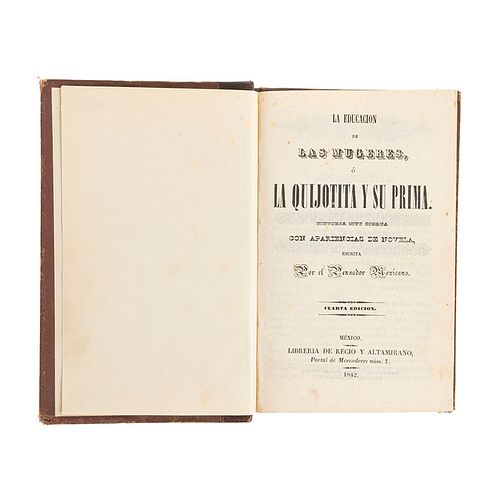 Fernández de Lizardi, José Joaquín (El Pensador Mexicano). La Educación de las Mugeres o La Quijotita y su Prima. México,1842. 19 litog