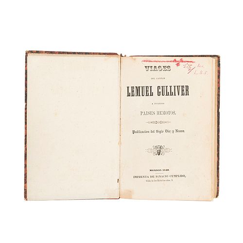 Swift, Jonathan. Viages del Capitán Lemuel Gulliver a Diversos Países Remotos. México, 1849. 1a ed. mexicana. Profusamente ilustrado.