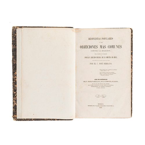 Segundo, Franco. Respuestas Populares a las Objeciones más Comunes Contra la Religión. México: Imprenta de J. M. Lara, 1868.
