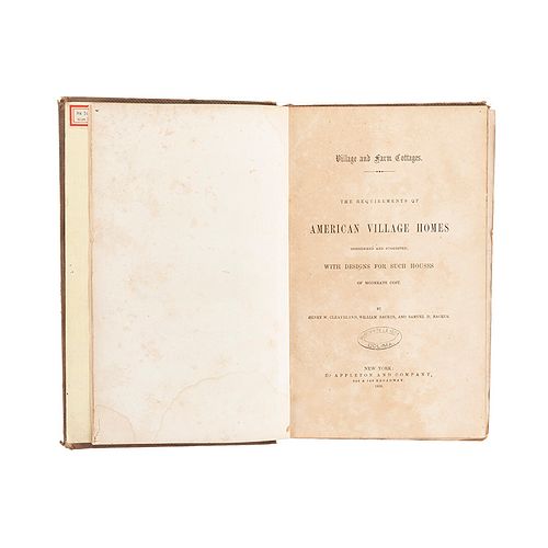 Cleveland, Henry W.- Backus, William- Backus, Samuel. Village and Farm Cottages... New York, 1856. Ilustrado con grabados y 22 láms