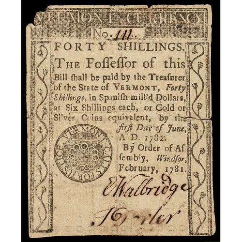 Colonial Currency, February 1781. 40s. VERMONT CALLS FOR JUSTICE. PCGS VF-30