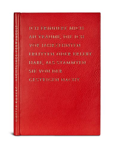 Kunert, Günter Nächtlings verwandelt. Bayreuth, Bear-Press, 2016. 61 S., 1 Bl. 4°. Roter Ganzmaroquin mit goldgepr. Deckeltitel im OPp.-Schuber.
