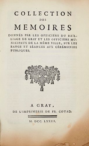  Collection des memoires donnés par les officiers du bailliage de Gray et les officiers municipaux de la même ville, sur les rangs et séances aux cér