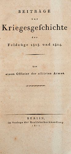 Lützow), (Ludwig Adolf Wilhelm Freiherr von Beiträge zur Kriegesgeschichte der Feldzüge 1813 u. 1814. Von einem Officier der alliirten Armee. Berlin, 
