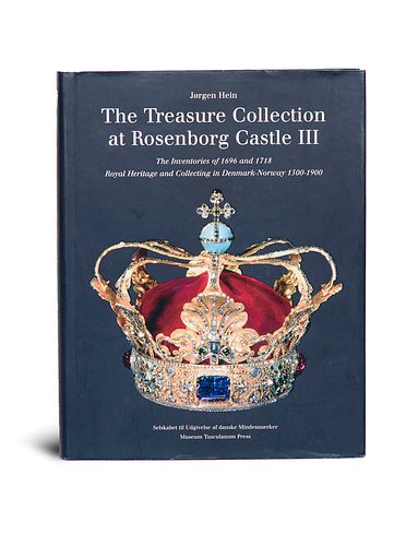 Hein, Jørgen The Treasure Collection at Rosenborg Castle. The Inventories of 1696 and 1718. Royal Heritage and Collecting in Denmark-Norway 1500-1900.